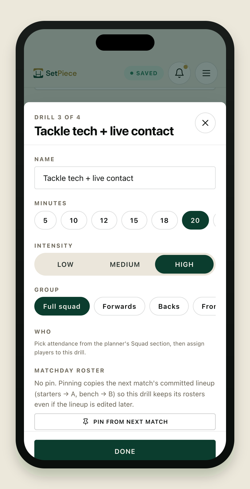 Close-up of the drill drawer in the SetPiece session planner on an iPhone. A drill called 'Contact Ladder' — 'Drill 2 of 5' — is open. Visible fields: a name input set to Contact Ladder; a minutes selector with 20 highlighted in pitch-green from 5/10/12/15/18/20; an intensity selector showing Low / Medium / High with High selected in pitch-green; a group selector with Full squad selected over Forwards, Backs and others. Below sit short helper paragraphs for Who and Matchday Roster, a 'Pin from next match' button, a primary pitch-green 'Done' button, and a red 'Delete drill' button.