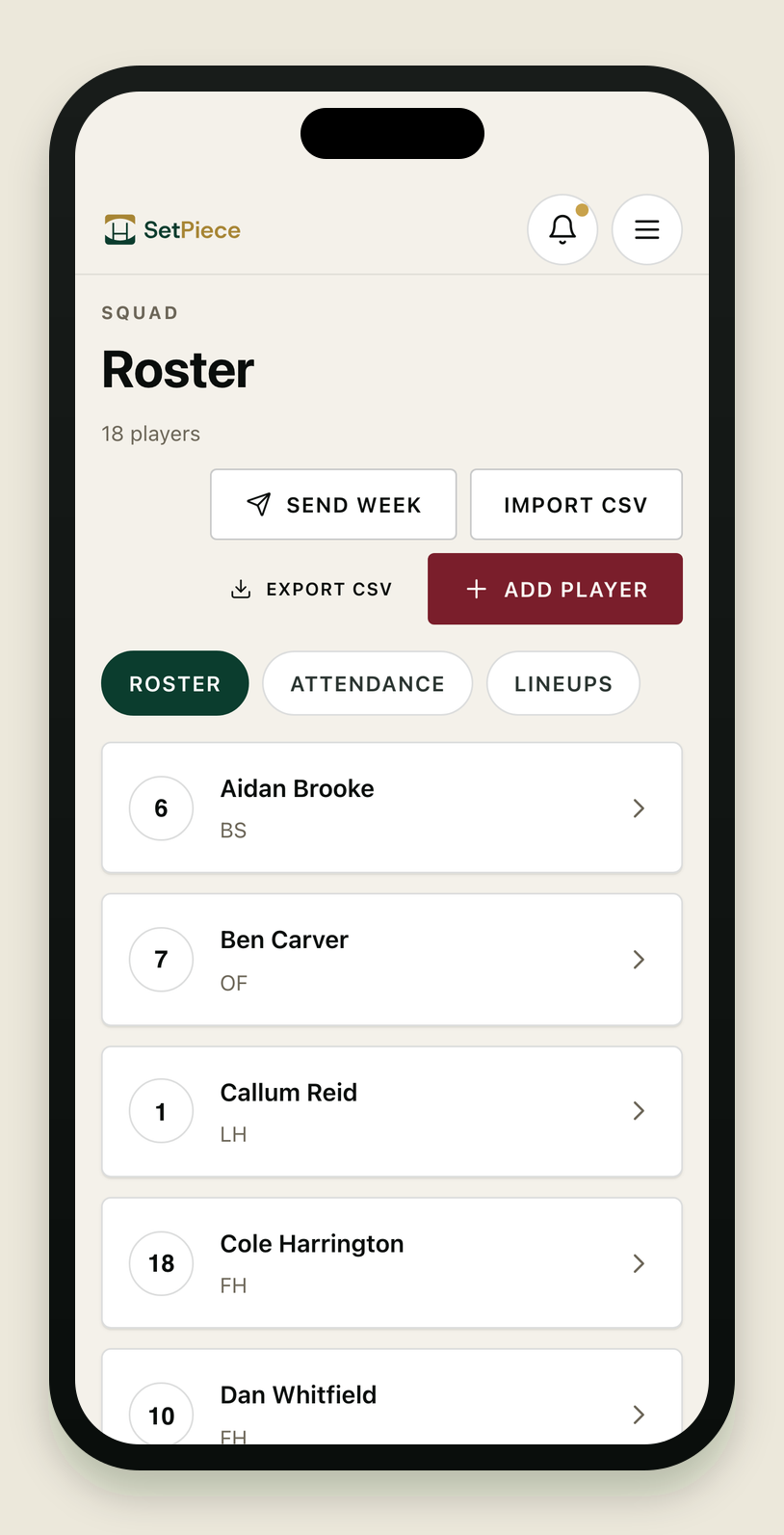 The SetPiece squad roster on an iPhone: 18 players, with Send week, Import CSV, Export CSV and a pitch-green Add player button above Roster, Attendance and Lineups tabs. Below, a card per player showing name and position shorthand — Aidan Brooke BS, Ben Carver OF, Callum Reid LH, Dan Whitfield FH.