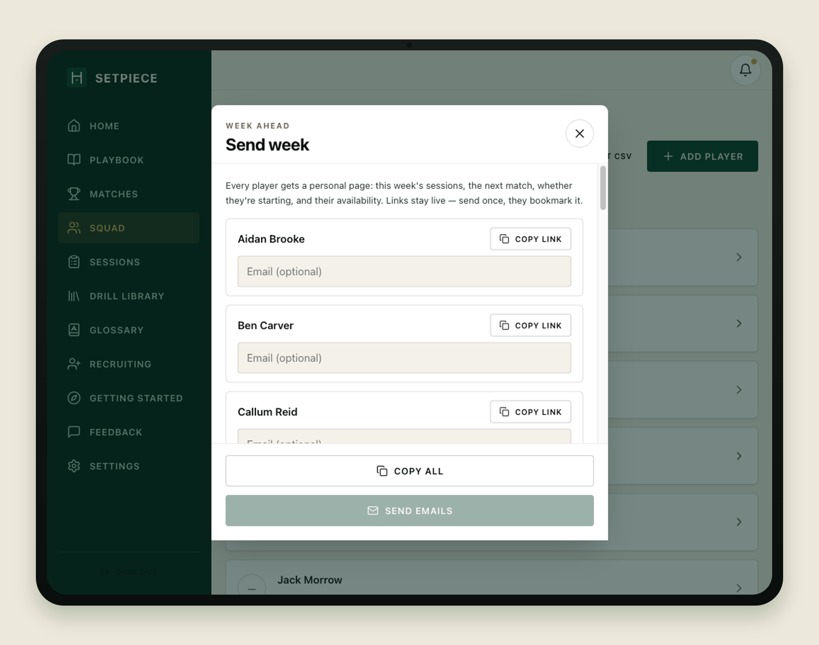 The Send week sheet over the squad page on a tablet: each player — Aidan Brooke, Ben Carver, Callum Reid — has a personal link with a Copy button and an optional email field, with Copy all and Send emails buttons at the bottom for the whole squad.